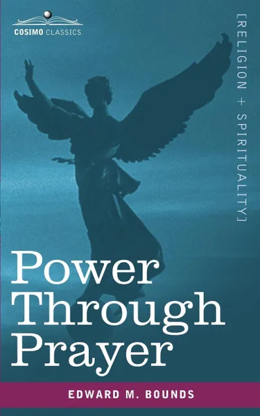 Обложка книги Power Through Prayer, Edward M. Bounds