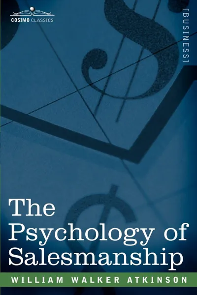 Обложка книги The Psychology of Salesmanship, William Walker Atkinson