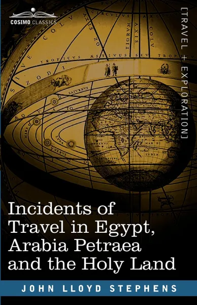 Обложка книги Incidents of Travel in Egypt, Arabia Petraea and the Holy Land, John Lloyd Stephens