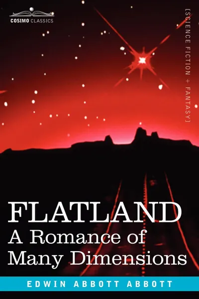 Обложка книги Flatland. A Romance of Many Dimensions, Edwin Abbott Abbott