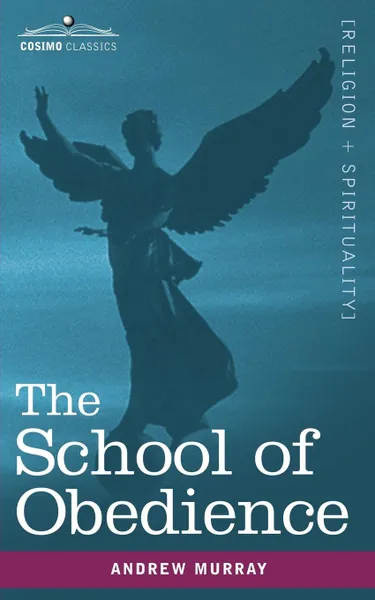 Обложка книги The School of Obedience, Andrew Murray