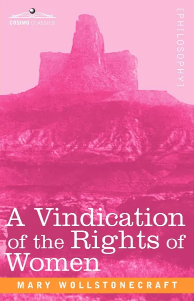 Обложка книги A Vindication of the Rights of Women, Mary Wollstonecraft