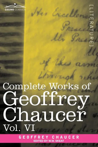 Обложка книги Complete Works of Geoffrey Chaucer, Vol. VI. Introduction, Glossary and Indexes (in Seven Volumes), Geoffrey Chaucer