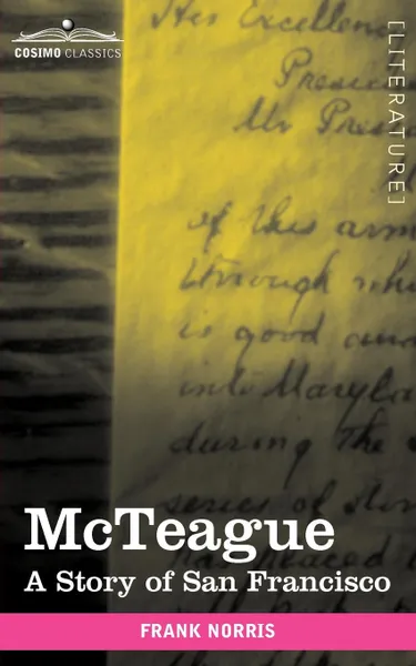 Обложка книги McTeague. A Story of San Francisco, Frank Norris