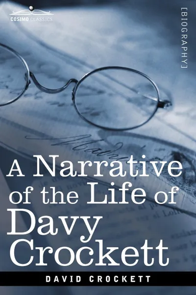 Обложка книги A Narrative of the Life of David Crockett of the State of Tennessee, David Crockett