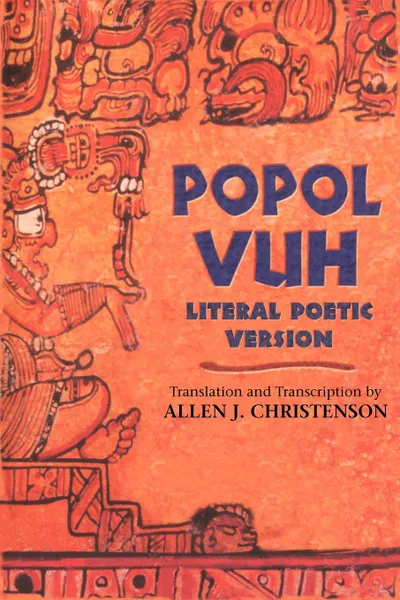 Обложка книги Popol Vuh II. Literal Poetic Version; Transcription and Translation, Allen J. Christenson