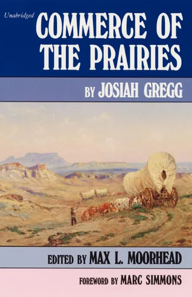 Обложка книги Commerce of the Prairies, Josiah Gregg