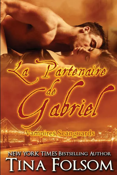 Обложка книги La partenaire de Gabriel, Tina Folsom