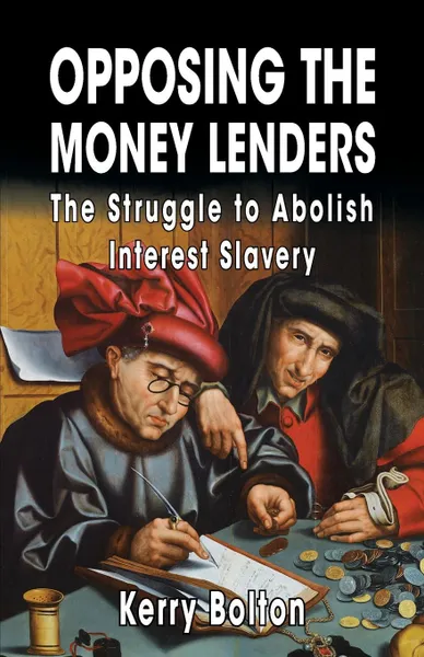 Обложка книги Opposing the Money Lenders. The Struggle to Abolish Interest Slavery, Ezra Pound, Gottfried Feder