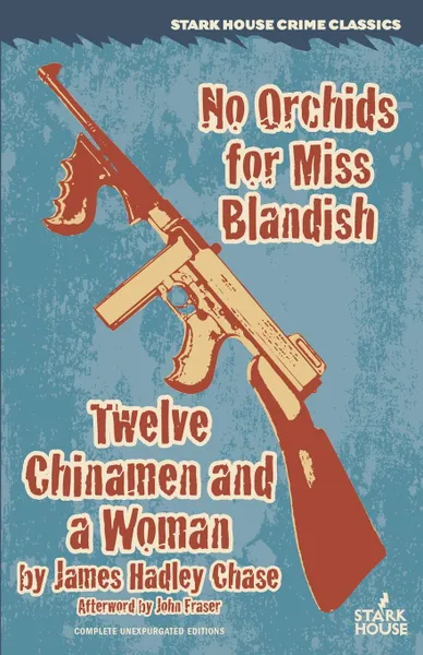 Обложка книги No Orchids for Miss Blandish / Twelve Chinamen and a Woman, James Hadley Chase