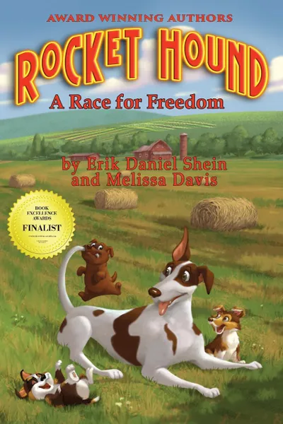 Обложка книги Rocket Hound. A Race for Freedom, Erik Daniel Shein, Melissa Davis