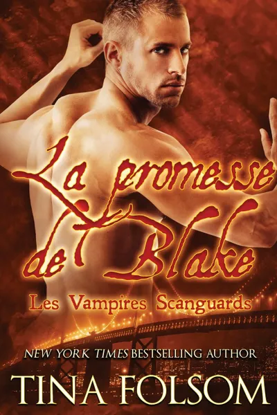 Обложка книги La Promesse de Blake, Tina Folsom