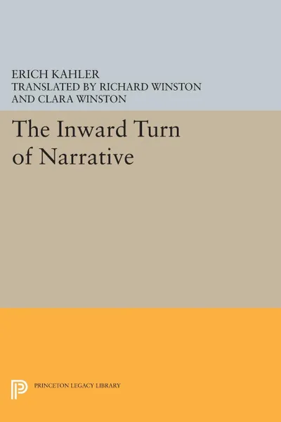 Обложка книги The Inward Turn of Narrative, Erich Kahler, Richard Winston, Clara Winston