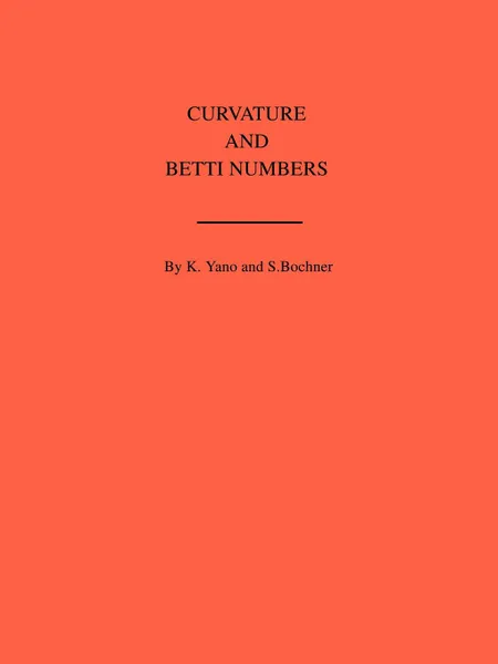 Обложка книги Curvature and Betti Numbers. (AM-32), Volume 32, Salomon Trust, Kentaro Yano