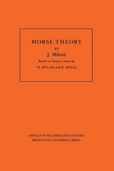 Обложка книги Morse Theory. (AM-51), Volume 51, John Milnor