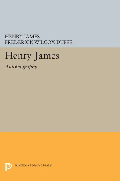 Обложка книги Henry James. Autobiography, Henry James