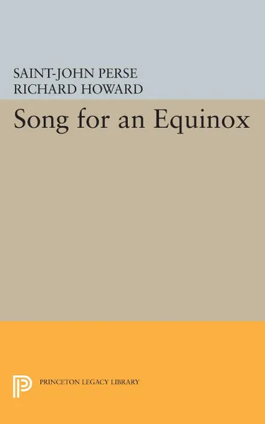 Обложка книги Song for an Equinox, Saint-John Perse, Richard Howard