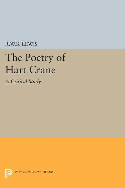 Обложка книги The Poetry of Hart Crane, Richard Warrington Baldwin Lewis