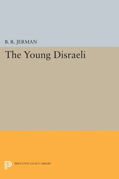 Обложка книги Young Disraeli, B. R. Jerman