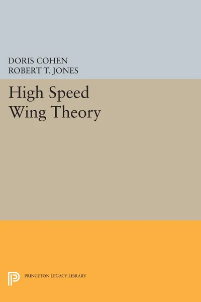 Обложка книги High Speed Wing Theory, Doris Cohen, Robert Thomas Jones