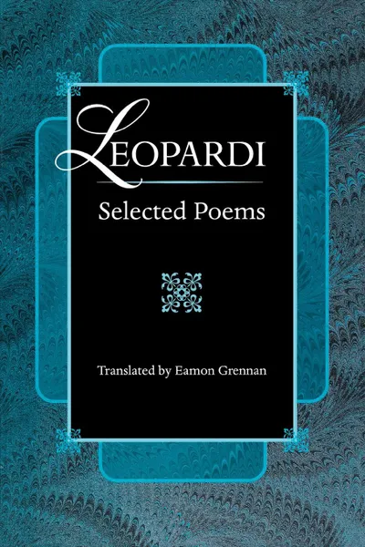 Обложка книги Leopardi. Selected Poems, Giacomo Leopardi, Eamon Grennan