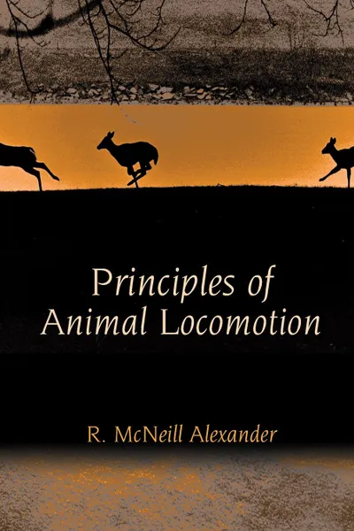 Обложка книги Principles of Animal Locomotion, R. McNeill Alexander