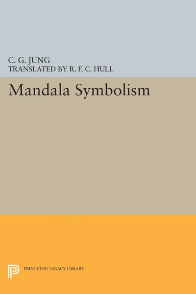 Обложка книги Mandala Symbolism. (From Vol. 9i Collected Works), C. G. Jung, R. F.C. Hull