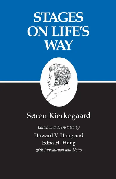 Обложка книги Kierkegaard's Writings, XI, Volume 11. Stages on Life's Way, Søren Kierkegaard
