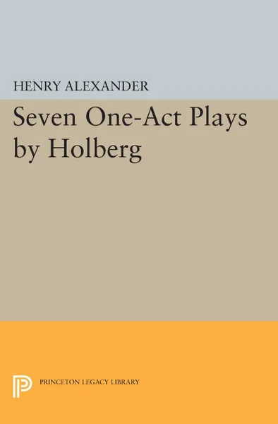 Обложка книги Seven One-Act Plays by Holberg, Ludvig Holberg