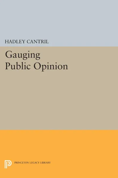 Обложка книги Gauging Public Opinion, Hadley Cantril