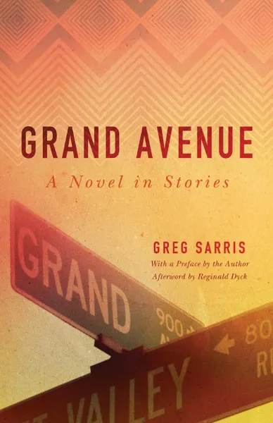Обложка книги Grand Avenue. A Novel in Stories, Greg Sarris