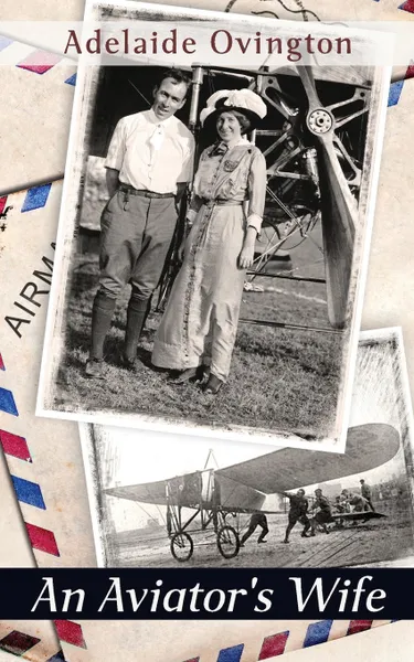 Обложка книги An Aviator's Wife, Adelaide Ovington