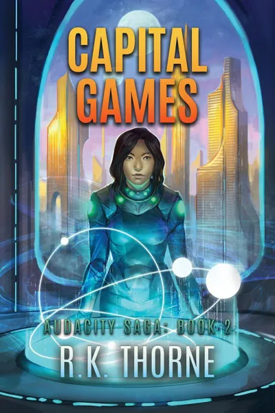 Обложка книги Capital Games, R. K. Thorne