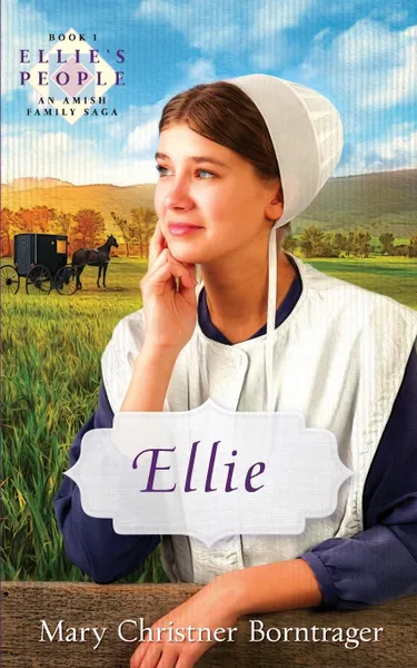 Обложка книги Ellie, Mary Christner Borntrager