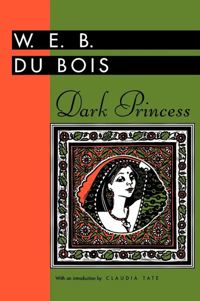 Обложка книги Dark Princess, W. E. B. Du Bois