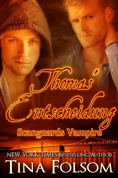 Обложка книги Thomas' Entscheidung (Scanguards Vampire - Buch 8), Tina Folsom