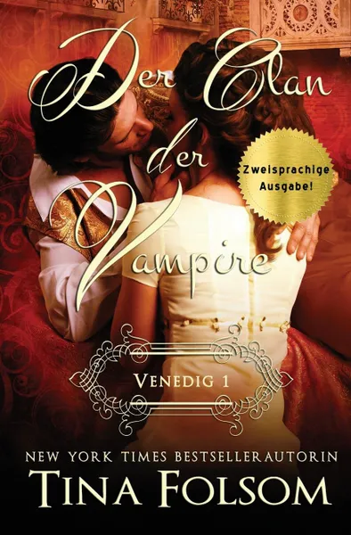 Обложка книги Der Clan der Vampire (Venedig - Novelle 1) (Zweisprachige Ausgabe), Tina Folsom