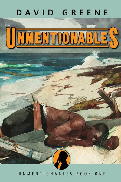 Обложка книги Unmentionables, David Greene