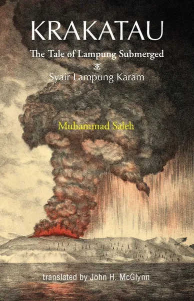 Обложка книги Krakatau. The Tale of Lampung Submerged, Muhammad Saleh, John H. McGlynn