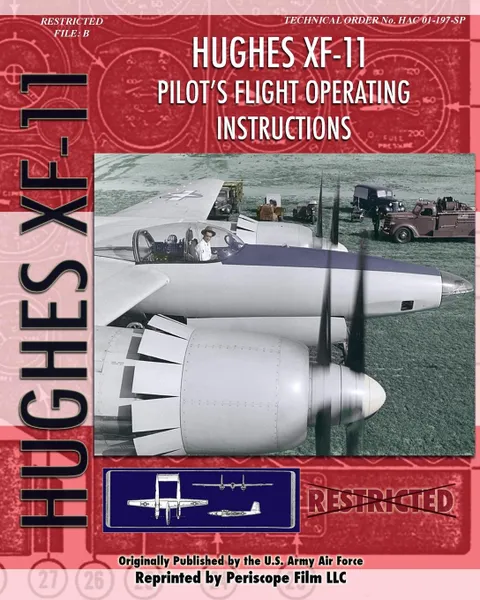 Обложка книги Hughes XF-11 Pilot's Flight Operating Instructions, U.S. Army Air Force