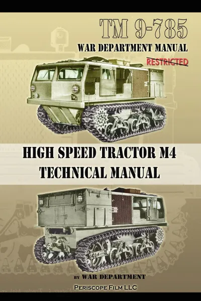 Обложка книги TM 9-785 High Speed Tractor M-4 Technical Manual, War Department