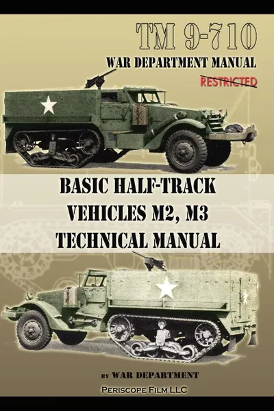 Обложка книги Basic Half-Track Vehicles M2, M3 Technical Manual, War Department