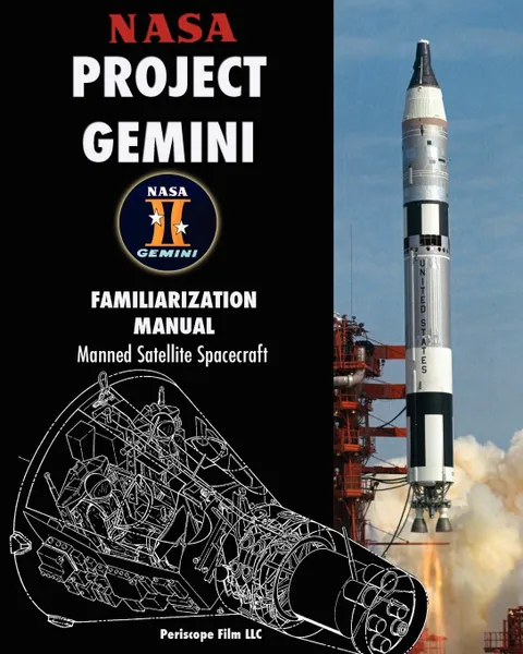 Обложка книги NASA Project Gemini Familiarization Manual Manned Satellite Spacecraft, NASA