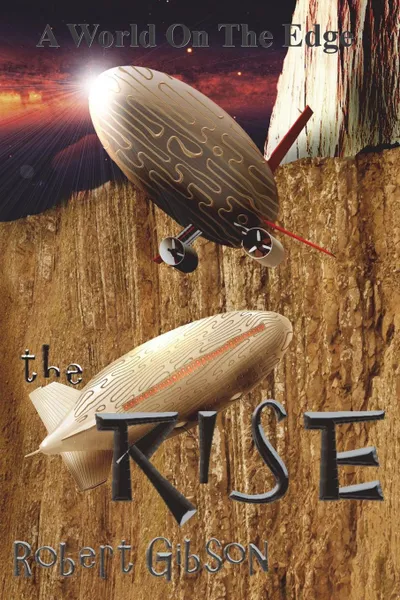 Обложка книги The Rise. Kroth 3, Robert Gibson