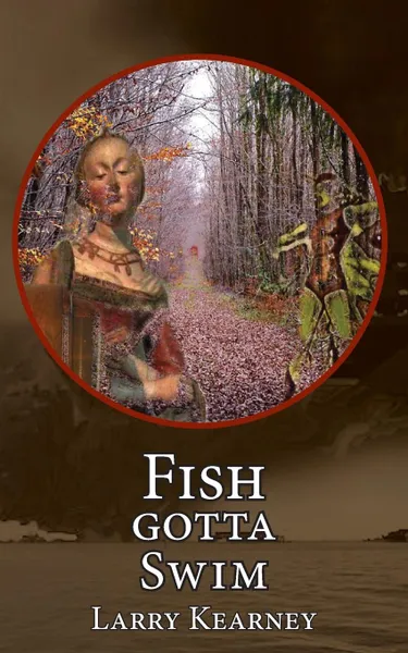 Обложка книги Fish Gotta Swim, Larry Kearney