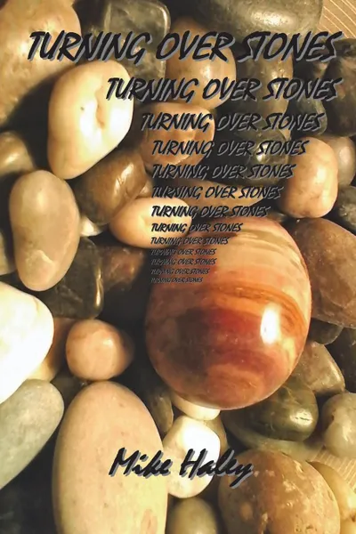 Обложка книги Turning Over Stones, Michael Haley