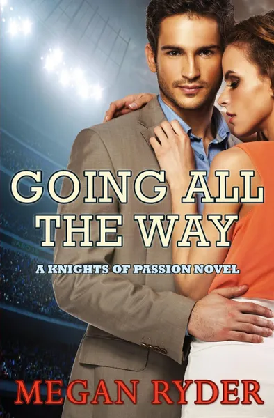 Обложка книги Going All the Way, Megan Ryder