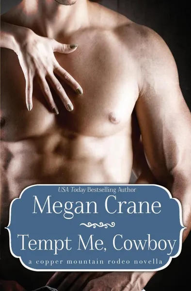 Обложка книги Tempt Me, Cowboy, Megan Crane