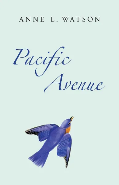 Обложка книги Pacific Avenue, Anne L. Watson