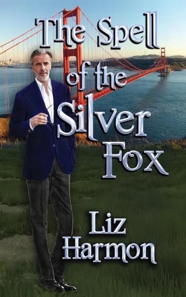 Обложка книги The Spell of the Silver Fox, Liz Harmon